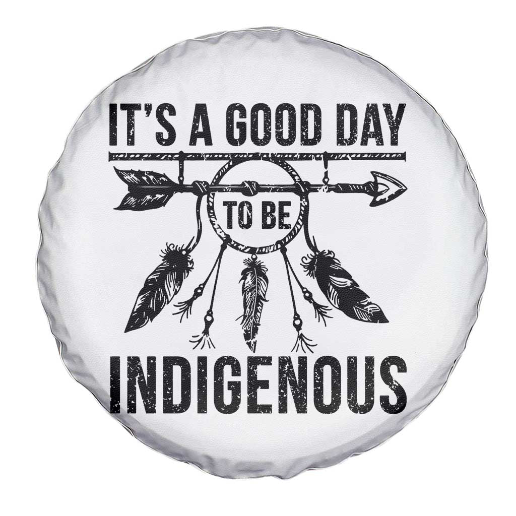 Native American Its A Good Day To Be Indigenous Spare Tire Cover Dreamcatcher Feathers - Wonder Print Shop