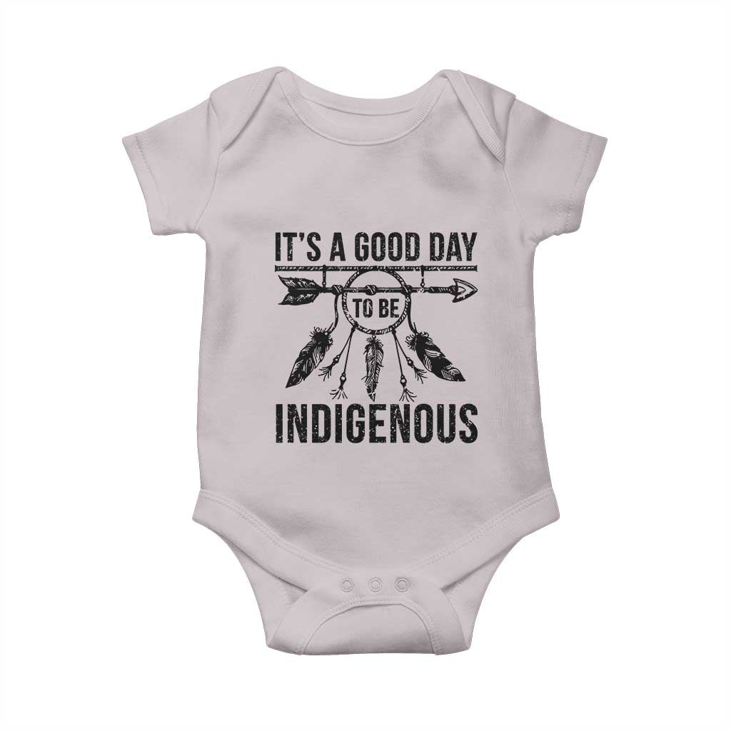 Native American Its A Good Day To Be Indigenous Baby Onesie Dreamcatcher Feathers - Wonder Print Shop