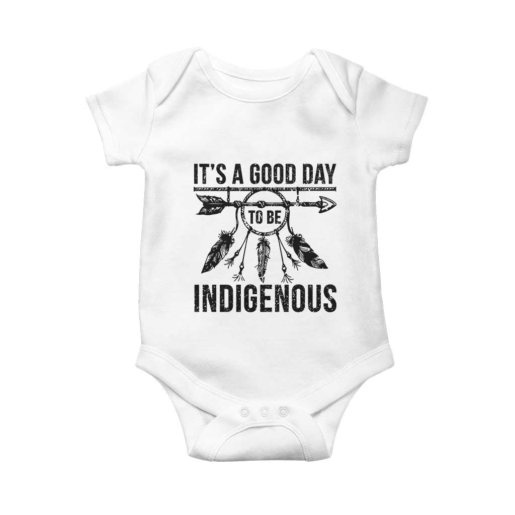 Native American Its A Good Day To Be Indigenous Baby Onesie Dreamcatcher Feathers - Wonder Print Shop