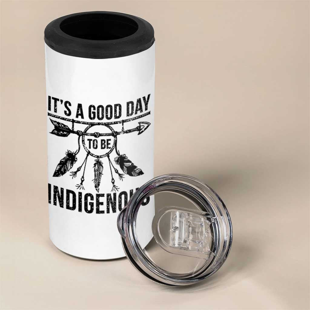 Native American Its A Good Day To Be Indigenous 4 in 1 Can Cooler Tumbler Dreamcatcher Feathers - Wonder Print Shop