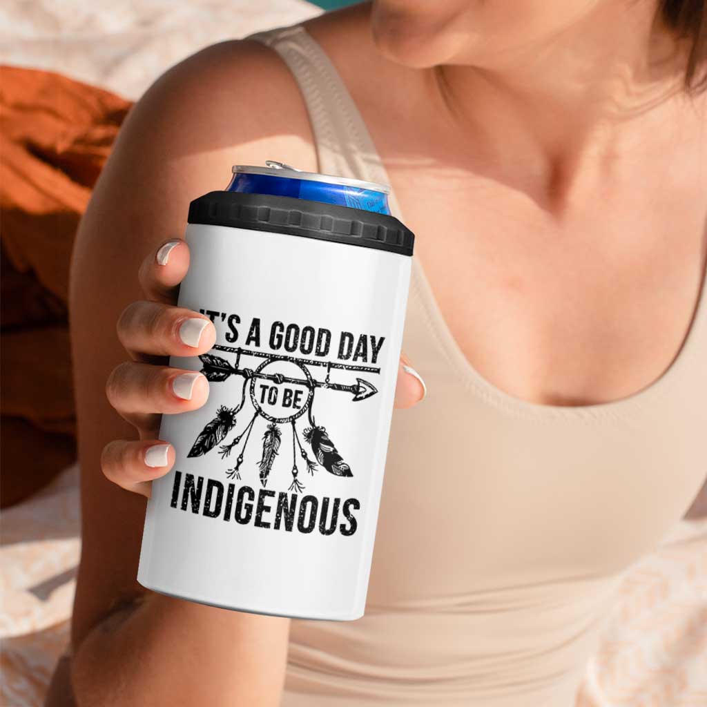 Native American Its A Good Day To Be Indigenous 4 in 1 Can Cooler Tumbler Dreamcatcher Feathers - Wonder Print Shop