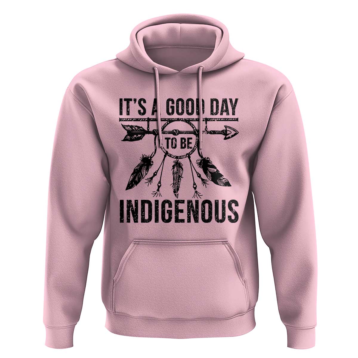 Native American Its A Good Day To Be Indigenous Hoodie Dreamcatcher Feathers - Wonder Print Shop