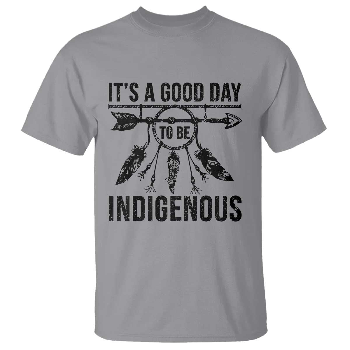Native American Its A Good Day To Be Indigenous T Shirt Dreamcatcher Feathers - Wonder Print Shop