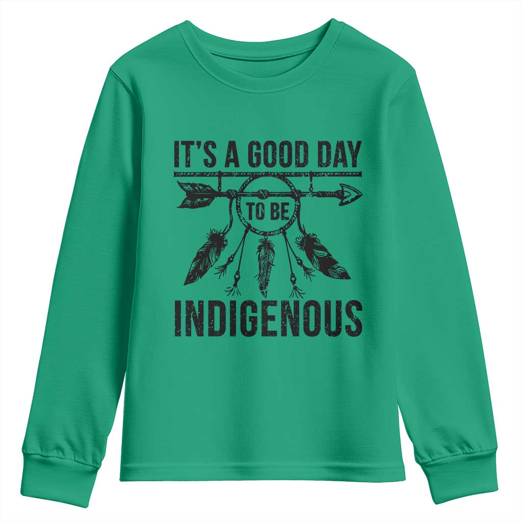 Native American Its A Good Day To Be Indigenous Youth Sweatshirt Dreamcatcher Feathers - Wonder Print Shop
