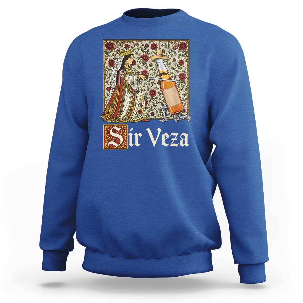 Sir Veza Beer Medieval Knight Pun Sombrero Cinco De Mayo Sweatshirt