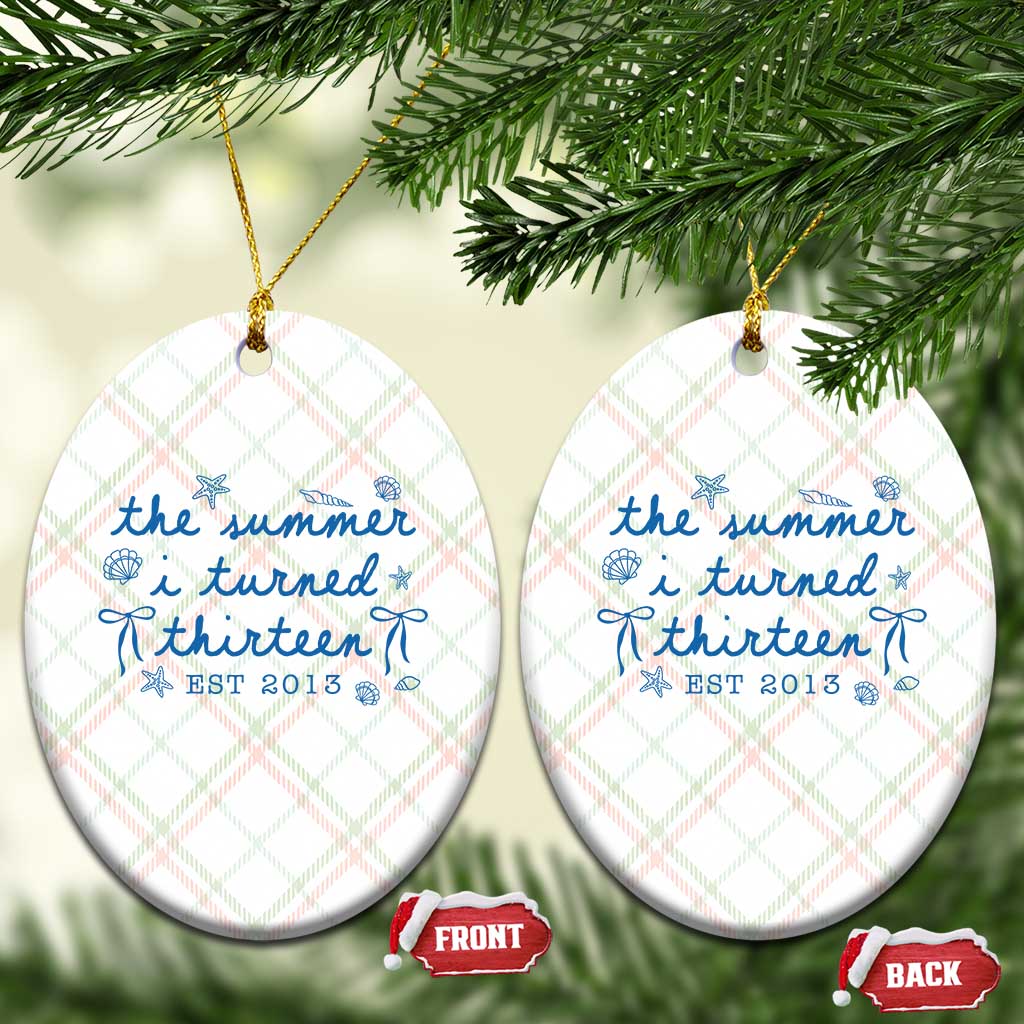 The Summer I Turned Thirteen Funny 13th Birthday Est 2013 Ceramic Ornament Summer Coastal Birthday Seashell Bow