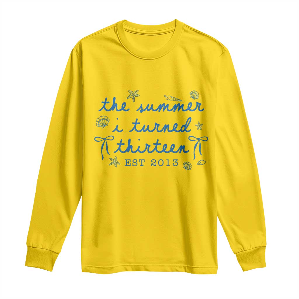 The Summer I Turned Thirteen Funny 13th Birthday Est 2013 Long Sleeve Shirt Summer Coastal Birthday Seashell Bow