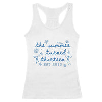 The Summer I Turned Thirteen Funny 13th Birthday Est 2013 Racerback Tank Top Summer Coastal Birthday Seashell Bow