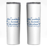 The Summer I Turned Thirteen Funny 13th Birthday Est 2013 Skinny Tumbler Summer Coastal Birthday Seashell Bow