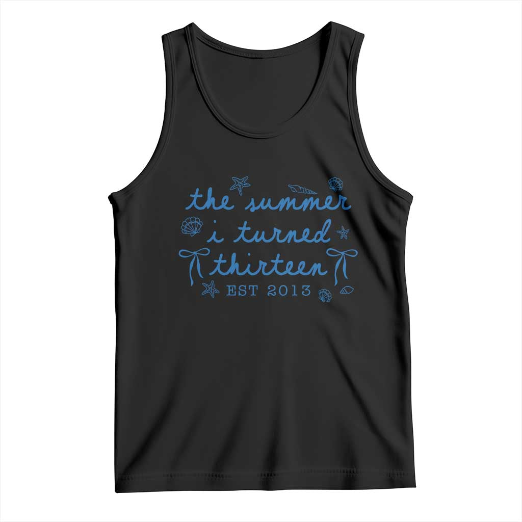 The Summer I Turned Thirteen Funny 13th Birthday Est 2013 Tank Top Summer Coastal Birthday Seashell Bow