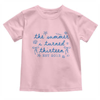 The Summer I Turned Thirteen Funny 13th Birthday Est 2013 Toddler T Shirt Summer Coastal Birthday Seashell Bow