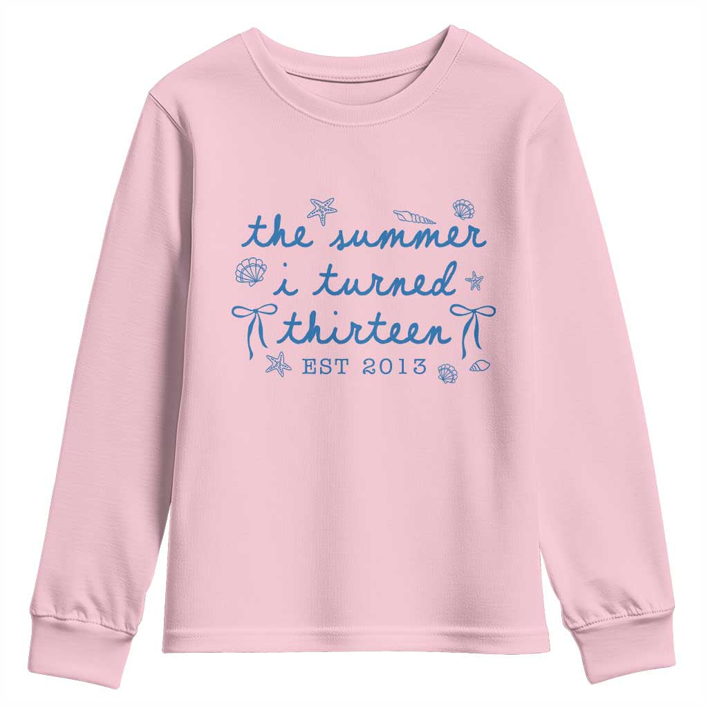 The Summer I Turned Thirteen Funny 13th Birthday Est 2013 Youth Sweatshirt Summer Coastal Birthday Seashell Bow
