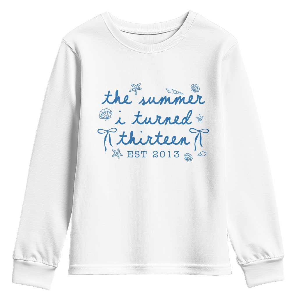 The Summer I Turned Thirteen Funny 13th Birthday Est 2013 Youth Sweatshirt Summer Coastal Birthday Seashell Bow