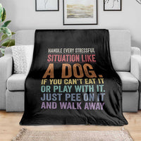 Funny Dog Lover Throw Blanket Handle Every Stressful Situation Like A Dog Retro Pet Owner Joke