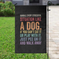 Funny Dog Lover Garden Flag Handle Every Stressful Situation Like A Dog Retro Pet Owner Joke