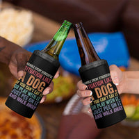 Funny Dog Lover 4 in 1 Can Cooler Tumbler Handle Every Stressful Situation Like A Dog Retro Pet Owner Joke