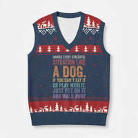 Funny Dog Lover V-Neck Knit Sweater Vest Handle Every Stressful Situation Like A Dog Retro Pet Owner Joke