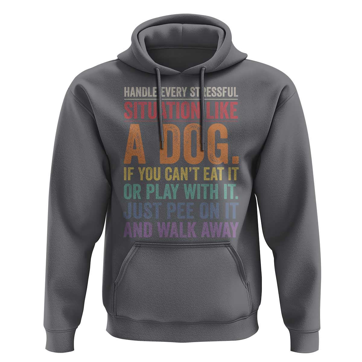 Funny Dog Lover Hoodie Handle Every Stressful Situation Like A Dog Retro Pet Owner Joke