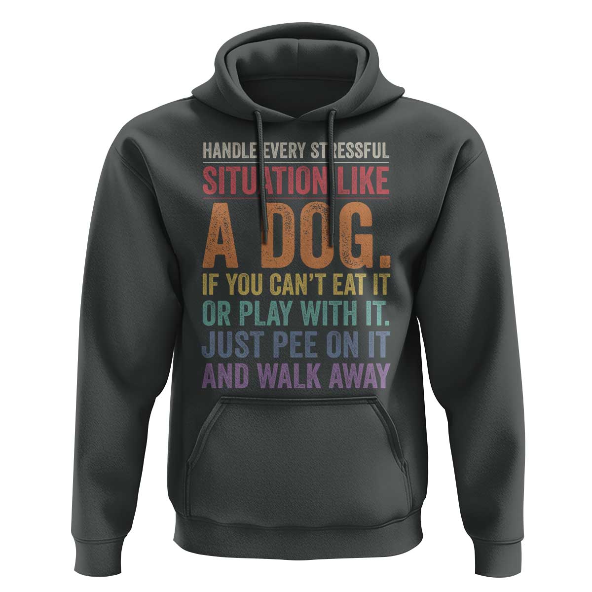 Funny Dog Lover Hoodie Handle Every Stressful Situation Like A Dog Retro Pet Owner Joke