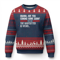 Obama Are You Coming Home Soon The Babysitter Is Weird Ugly Christmas Sweater Political Satire