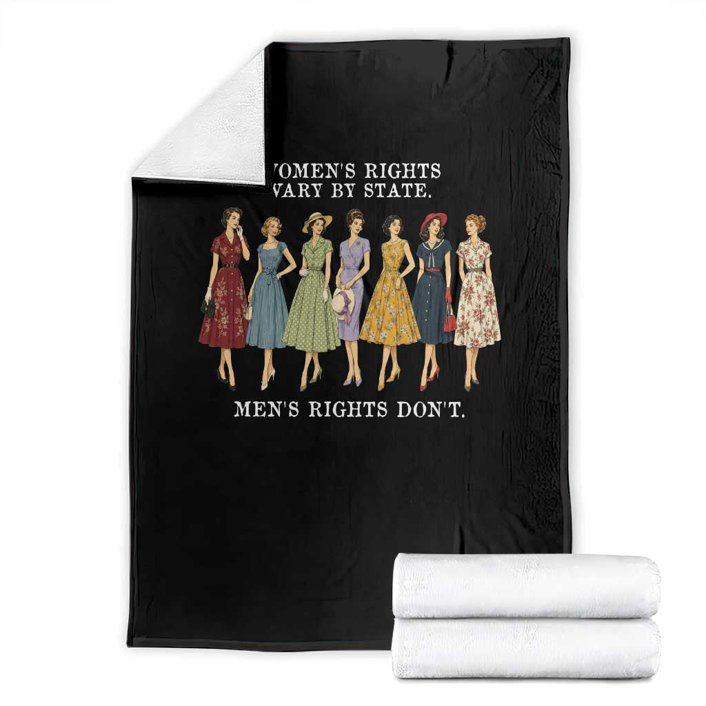 Women's Rights Vary By State Men's Rights Don't Feminist Throw Blanket