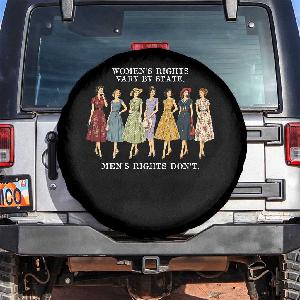 Women's Rights Vary By State Men's Rights Don't Feminist Spare Tire Cover