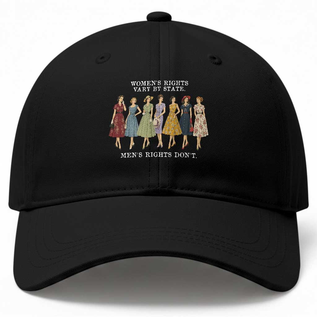 Women's Rights Vary By State Men's Rights Don't Feminist Baseball Cap