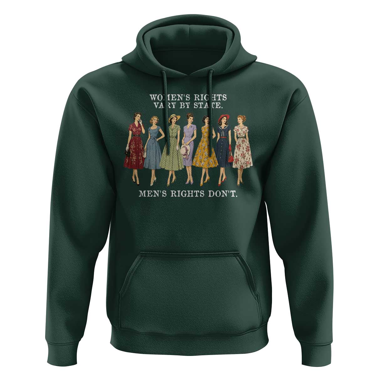 Women's Rights Vary By State Men's Rights Don't Feminist Hoodie
