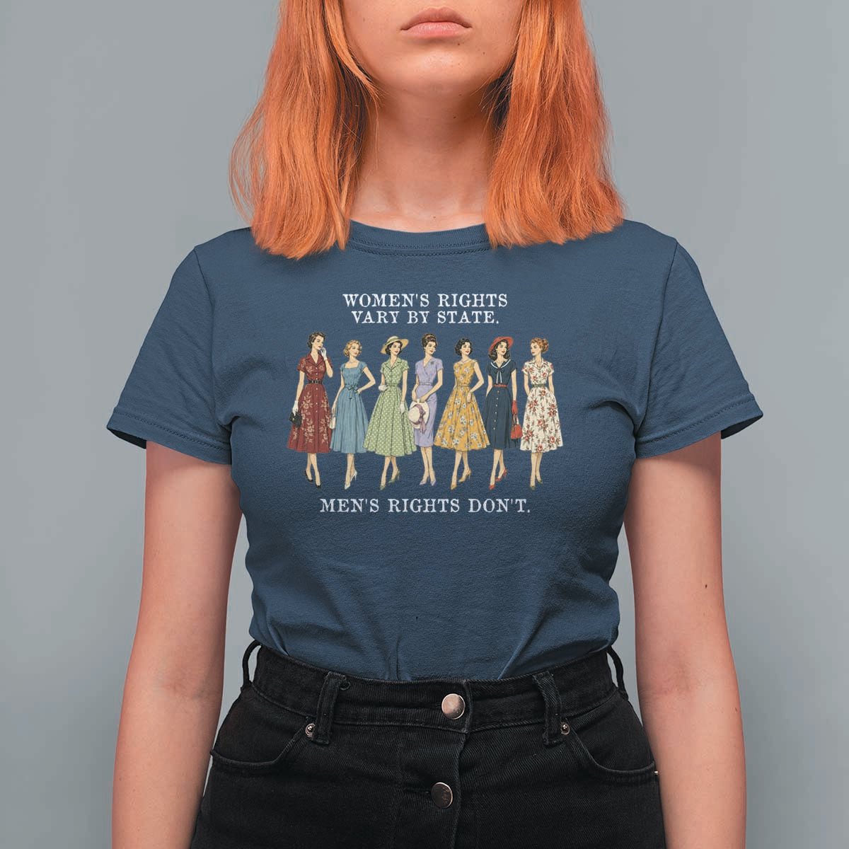 Women's Rights Vary By State Men's Rights Don't Feminist T Shirt For Women