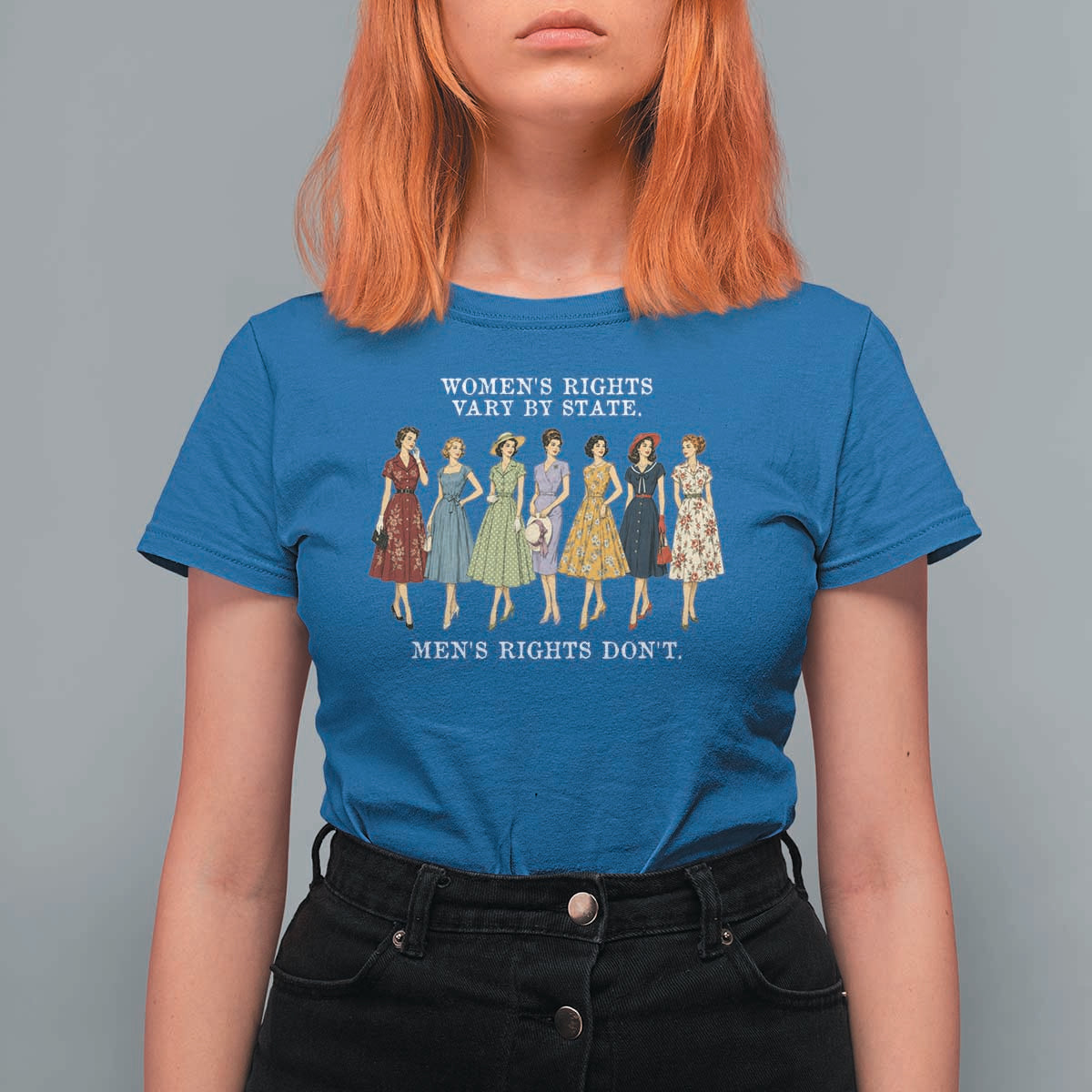 Women's Rights Vary By State Men's Rights Don't Feminist T Shirt For Women