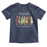 Women's Rights Vary By State Men's Rights Don't Feminist Toddler T Shirt