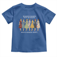 Women's Rights Vary By State Men's Rights Don't Feminist Toddler T Shirt