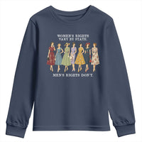 Women's Rights Vary By State Men's Rights Don't Feminist Youth Sweatshirt
