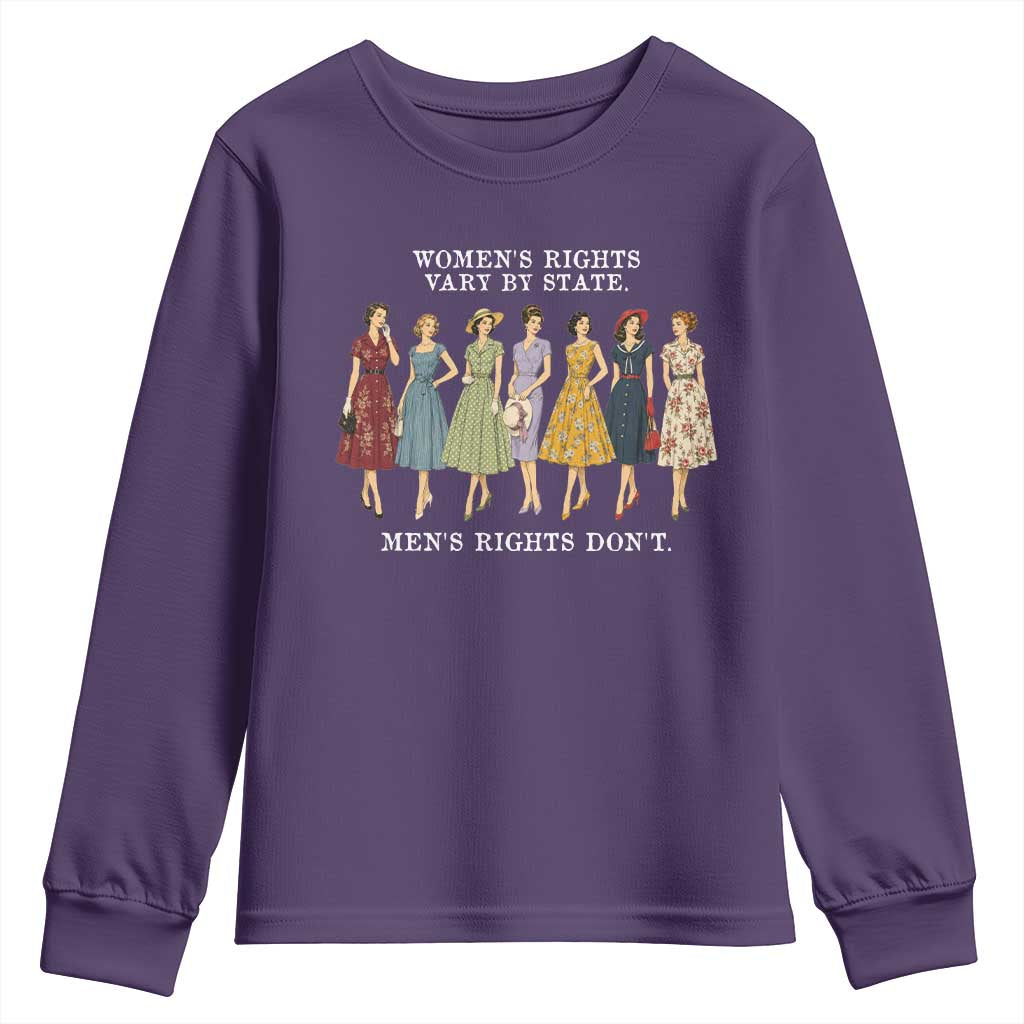 Women's Rights Vary By State Men's Rights Don't Feminist Youth Sweatshirt