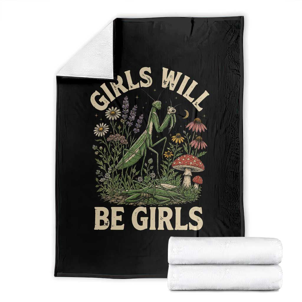 Girls Will Be Will Girls Praying Mantis Feminist Entomologist Throw Blanket