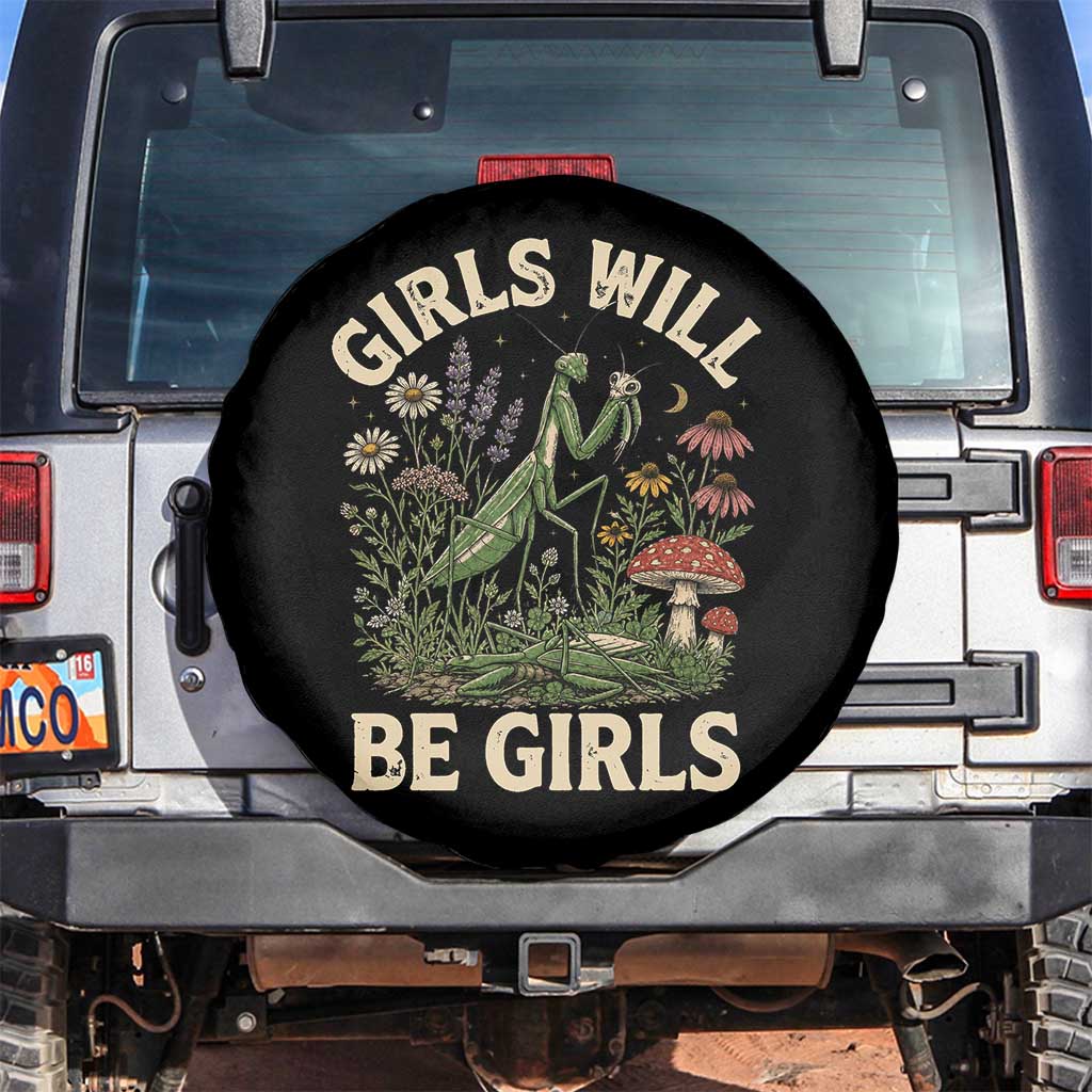 Girls Will Be Will Girls Praying Mantis Feminist Entomologist Spare Tire Cover