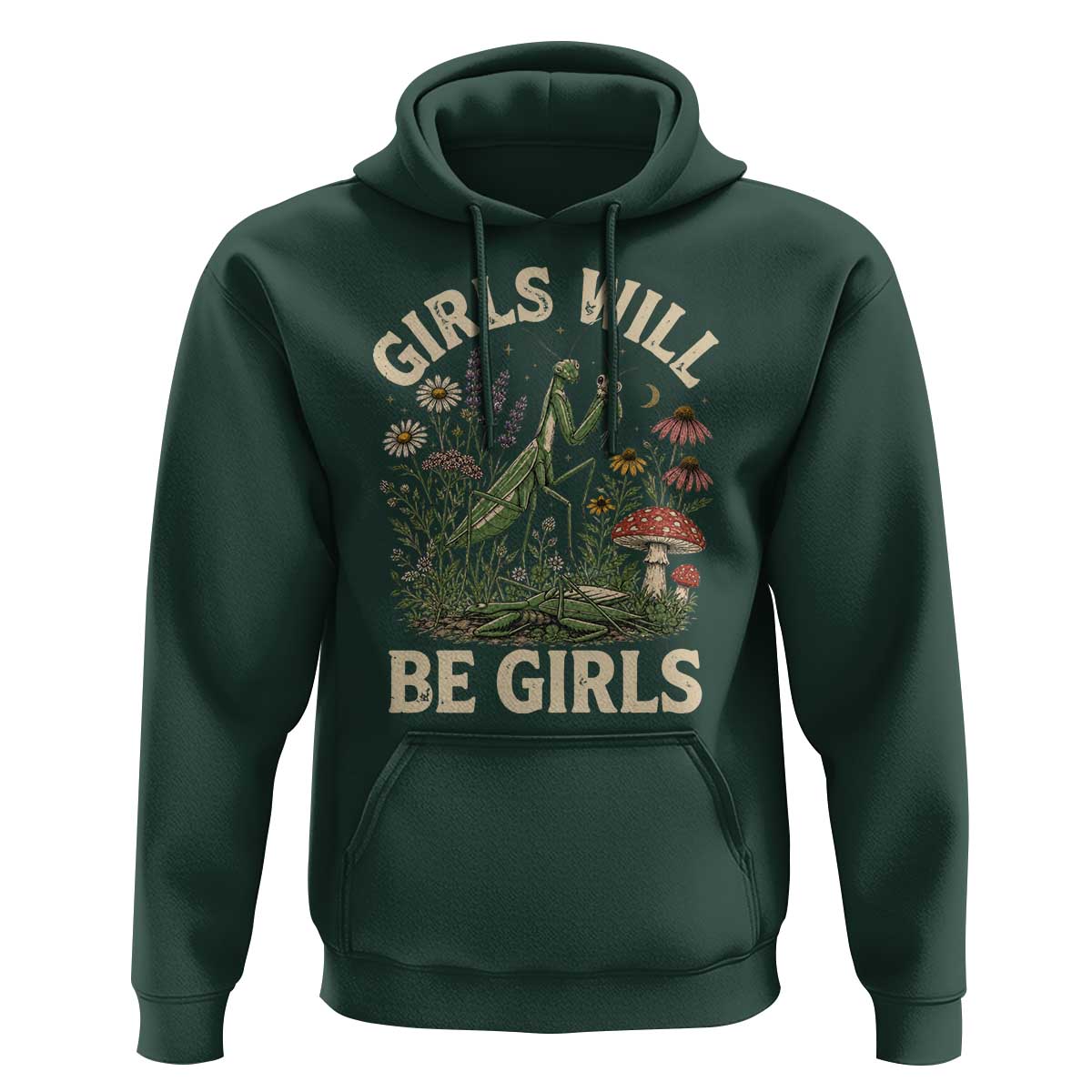 Girls Will Be Will Girls Praying Mantis Feminist Entomologist Hoodie