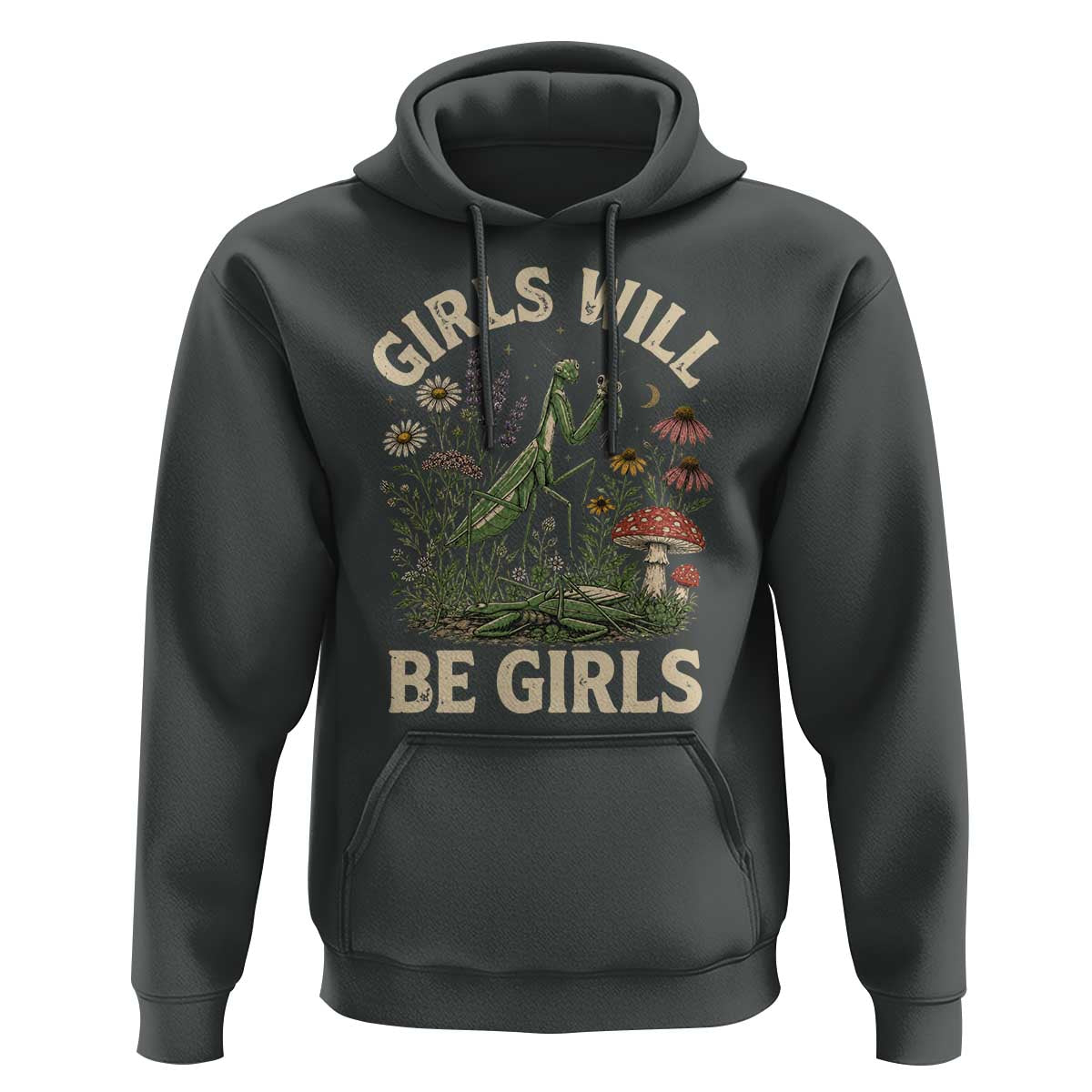 Girls Will Be Will Girls Praying Mantis Feminist Entomologist Hoodie