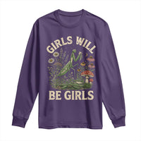 Girls Will Be Will Girls Praying Mantis Feminist Entomologist Long Sleeve Shirt