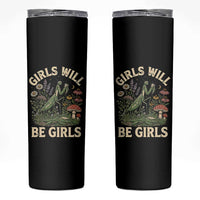 Girls Will Be Will Girls Praying Mantis Feminist Entomologist Skinny Tumbler