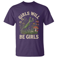 Girls Will Be Will Girls Praying Mantis Feminist Entomologist T Shirt