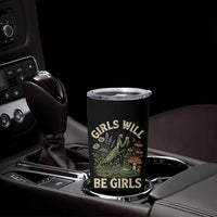 Girls Will Be Will Girls Praying Mantis Feminist Entomologist Tumbler Cup