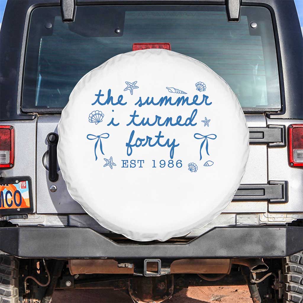 The Summer I Turned Forty Funny 40th Birthday Est 1986 Spare Tire Cover Summer Coastal Birthday Seashell Bow