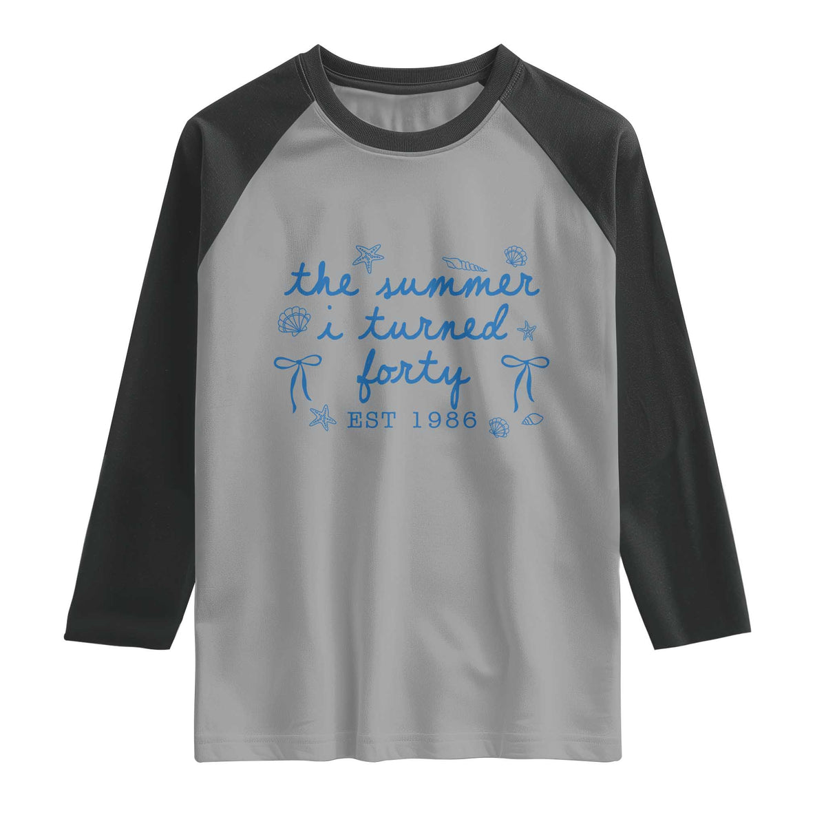 The Summer I Turned Forty Funny 40th Birthday Est 1986 Raglan Shirt Summer Coastal Birthday Seashell Bow