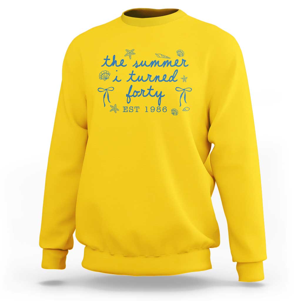 The Summer I Turned Forty Funny 40th Birthday Est 1986 Sweatshirt Summer Coastal Birthday Seashell Bow