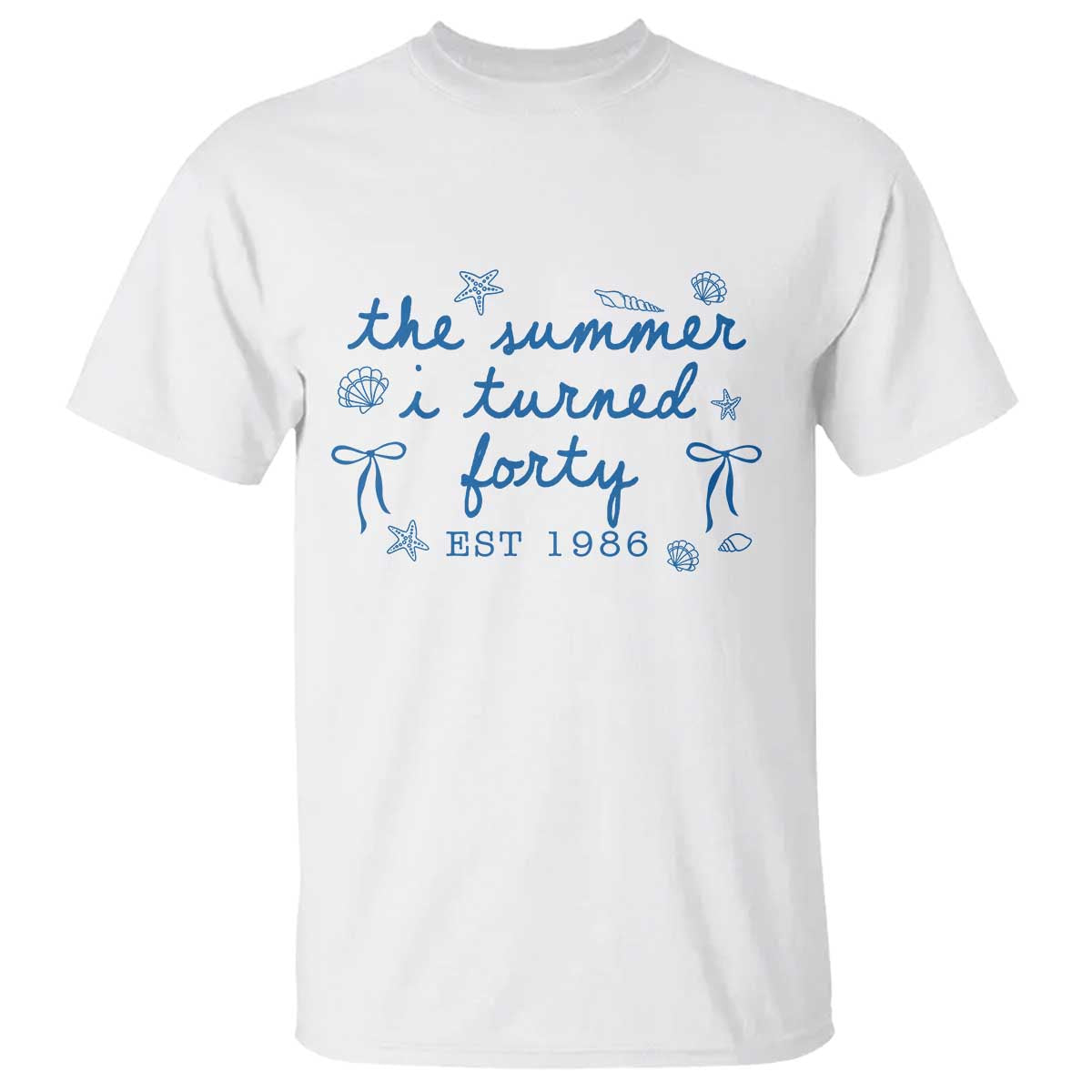 The Summer I Turned Forty Funny 40th Birthday Est 1986 T Shirt Summer Coastal Birthday Seashell Bow
