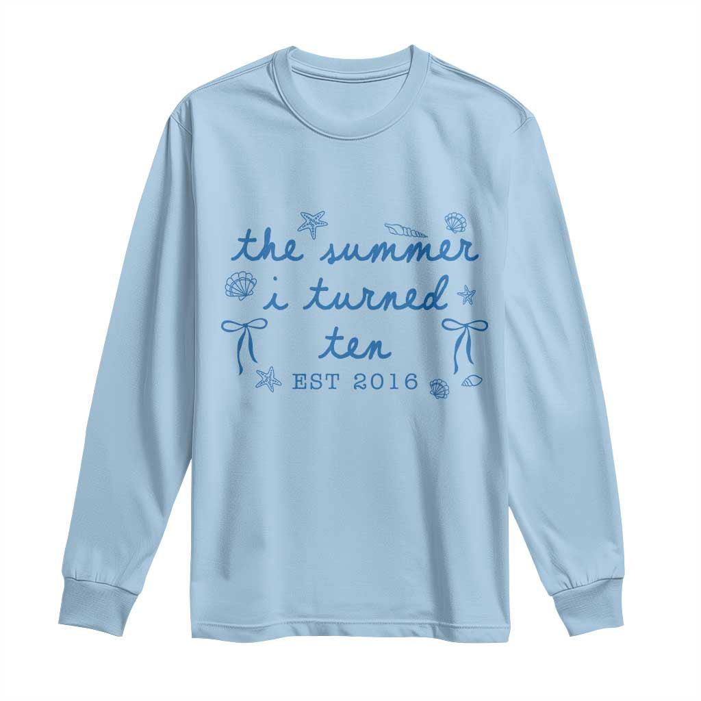 The Summer I Turned Ten Funny 10th Birthday Est 2016 Long Sleeve Shirt Summer Coastal Birthday Seashell Bow