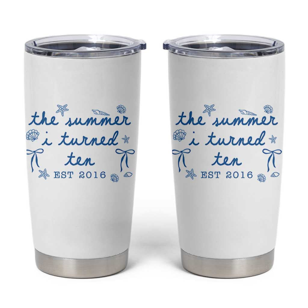 The Summer I Turned Ten Funny 10th Birthday Est 2016 Tumbler Cup Summer Coastal Birthday Seashell Bow