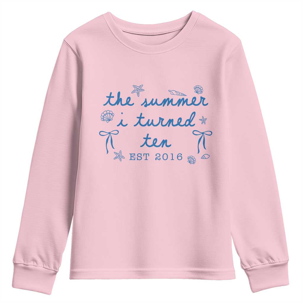 The Summer I Turned Ten Funny 10th Birthday Est 2016 Youth Sweatshirt Summer Coastal Birthday Seashell Bow