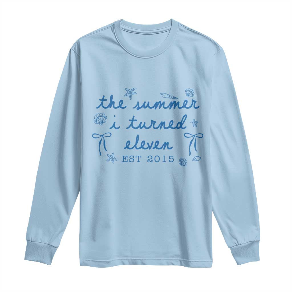 The Summer I Turned Eleven Funny 11th Birthday Est 2015 Long Sleeve Shirt Summer Coastal Birthday Seashell Bow